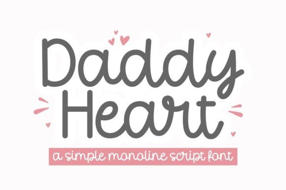 Daddy Heart: The Script Typeface with Authentic Character