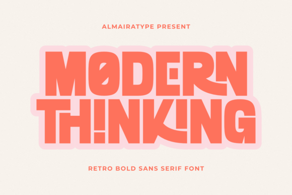 Modern Thinking: The Retro Sans Serif for Bold Brands