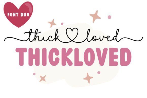 Thickloved Duo: A Font Pair for Elegant, Authentic Design